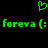 Green pixelated heart symbol above green text reading 'foreva (:' repeated twice on black background.