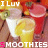 Animated sequence of smoothie glasses with fruit garnishes on a wooden surface, text overlays alternating between 'I LUV' and 'SMOOTHIES'.