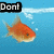 Animated goldfish in blue water with text overlays reading 'Don't', 'Be', and 'Grumpy'