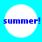 Four identical circular white icons on a bright cyan background, each containing the text 'summer!' in blue pixelated font.