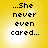Yellow background with pixelated black text reading ...She never even cared... in four identical quadrants, each with a bright white light effect.
