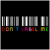 13 identical black square icons with white barcode patterns and multicolored text reading "DON'T LABEL ME" in pixelated font