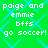 Green background with light blue diamond pattern and white pixelated text reading "poige and emmie bfss go soccer!" repeated twice in a
