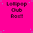 Bright pink background with scattered cyan dots, repeated text "Lollipop Club Rox!!" in black pixelated font across the