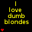 Yellow text "I love dumb blondes" on black background with red heart symbols varying in quantity across frames.