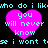 Pixelated cyan text and four pink hearts on black background, repeating 'who do i like you will never know' with partial text above and below.