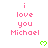 Pixelated text reads "i love you Michael" in pink with green heart symbols below each phrase on a white background.