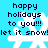 Pixelated holiday-themed icon with blue background, white snowflakes, and dark blue text reading 'happy holidays to you!!! let it snow!'