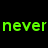 Green and white pixelated text on black background with a gray rectangle, displaying the phrase 'never is a promise you can't afford to lie'.
