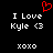 Red heart symbol above white text on black background with repeated 'I Love Kyle <3 xoxo' layout.