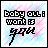 Pixelated text 'baby all i want is you' on a diagonal striped background with color variations across frames.