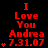 Red text on black background reads 'I Love You Andrea' with date '7.31.07' and star symbols varying across three