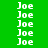Green background with white text 'Joe' repeated in a , some highlighted red