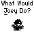 Pixelated black-and-white image with text 'What Would Joey Do?' above a small character figure.