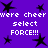 Purple background with black star shapes and repeated white pixelated text reading 'were cheer select FORCE!!!' in two horizontal