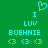 Green background with cyan pixel art text and symbols arranged in two identical vertical , each containing a heart symbol above 'I', then 'LUV', 'BUEHNIIE', and three '<3' icons