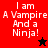 A four- displays the text "I am A Vampire And a Ninja!" with two distinct star symbols in different