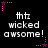Pixelated text 'thz wicked awsome!' in white with pink star accents on black background, repeated across six positions