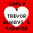 Red background with four white heart shapes containing black text reading 'CARLY + TREVOR ALWAYS & FOREVER' in pixelated font.