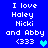 Blue background with white pixelated text reading "I love Haley Nicki and Abby <333" and a cyan heart symbol, displayed in two identical vertical