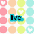 Pixelated pattern of pastel circles with heart symbols and text overlays reading live. laugh. love.