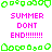 Pixelated green shapes and pink text reading "SUMMER DONT END!!!!!!!" arranged in a pattern on a white background