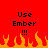 Red background with black text 'Use Ember' and three exclamation marks above orange-yellow flames.