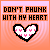 Pixel art icon with text 'DON'T PHUNK WITH MY HEART' above a heart symbol on an orange gradient background.