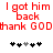 Red pixelated text reads "I got him back" and "Thank GOD" above two of black and gray asterisk symbols on white background