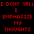 Red pixelated text on black background with white rectangular overlays shifting across the image, displaying phrases like "I DONT YELLI" and "EMPHASIZE MY THOUGHTS".