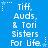 Blue background with white pixelated text reading "Tiff, Auds, & Tori Sisters For Life." and small white star symbols scattered around.