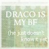Static image with light green and blue gradient background displaying white text reading DRACO IS MY BF (he just doesn't know it yet)