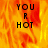 Pixelated text 'YOU R HOT' on a fiery orange-yellow background with visible flame-like patterns.