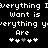 Pixelated text displays 'Everything Want is everything Are' with two of five plus signs below, one having a gray sign in the third position