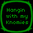 Four identical green pixelated text icons arranged in a on a black background, each displaying 'Hangin with my Knomies' in a retro digital font