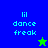 Pixelated text 'lil dance freak' in cyan on blue and green backgrounds with a small star icon.