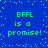 Blue background with scattered cyan dots and green text reading "BFFL is a promise!" repeated four times in pixelated style.