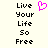 Pixelated text "Live Your Life So Free" in black, with a pink heart symbol above the word "Your" on a light background.