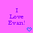 A static image with a bright pink background displays repeated text "I Love Evan!" in purple pixelated font, each followed by a small blue heart symbol.