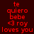 Red pixelated text on four background variations: dark brown, gray, white, and light gray, reading 'te quiero bebe <3 roy loves you' in a single vertical