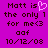Pixelated text on a solid purple background with one frame showing a pink heart symbol replacing the word 'love' in 'Matt is the only 1 for me<3'