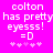 Pixelated text on bright pink background reads 'colton has pretty eyesss! =D' with five pink asterisks below, two versions differ in asterisk spacing.