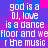 Pixelated text repeats 'god is a DJ, love is a dance floor and wefloo' on a blue-pink background with white lettering