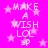 A bright pink background with white pixelated text reading "MAKE A WISH LOL =P" repeated in a pattern, surrounded by light pink star shapes