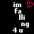 Pixelated text 'im falling 4 u' in white on black background with a pink heart symbol above the text.