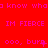 Red background with repeated pink text 'IM FIERCE' and 'ooo, burn' in a pattern, alternating with slight text variations