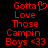 Red pixelated text on black background reads "Gotta Love Those Campin Boys <33" with a heart symbol replacing the 'o' in Gotta.