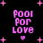 Pixelated pink text "Pool for Love" with a heart symbol, surrounded by pink plus signs on black background.