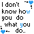 Pixelated text displays 'I don't know how you do what you do' with blue and black lettering, accompanied by animated heart symbols in various positions.