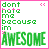 16 identical pixel art with pink borders, each displaying green text 'dont hate me because im' above large bold 'AWESOME' in bright green
